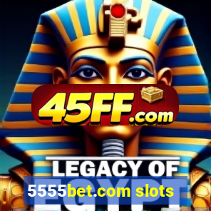 5555bet.com slots